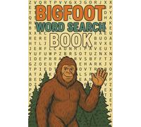 Bigfoot Word Search Book: Word Searches with Easy to Read Print about legends, stories, frights, and More | 6x9 inches, 110 pages | 50+ Puzzles ... Gift for Birthdays, Holidays and Free Time