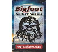 Bigfoot Word Search Puzzle Book: Cryptid word search puzzle book with Easy to Read Print about Bigfoot, Sasquatch, Mythical creatures and More 6x9 ... Gift for Vacations, Holidays and Free Times.