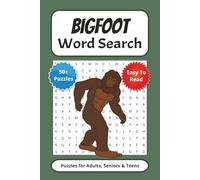 Bigfoot Word Search Puzzle Book: Fun and Challenging Word Search Puzzles Inspired by Bigfoot, Cryptids, and Legendary Creatures