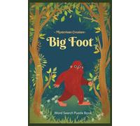 BigFoot Word Search Puzzle Book: Word Search Games with Easy-to-Read Print about Bigfoot, Cryptids, Forest Legends, and More | 6x9 Inches, 110 Pages | ... Relaxing Brain Fun, Vacations & Leisure Time