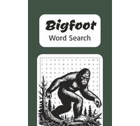 Bigfoot Word Search Puzzle Book: Word Searches with Easy to Read Print about Bigfoot, Sasquatch, Swamp Ape and more| 6x9 inches, 110 pages|50+ Puzzles...Gift for Vacations, Holidays and Free Time