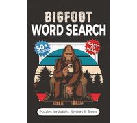 Bigfoot Word Search Puzzle Book: Word Searches with Easy-to-Read Print about Bigfoot, Sasquatch, Yeti and More | 50+ Puzzles for Adults, Seniors & Teens | Fun Gift for Cryptid Fans