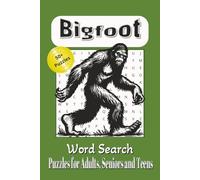 Bigfoot Word Search Puzzle Book: Word Searches with Easy to Read Print about Bigfoot, Sasquatch, Yeti and More | 6x9 inches, 110 pages |50+ Puzzles ... Gift for Vacations, Holidays and Free Times