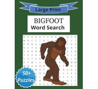 Bigfoot Word Search Puzzle Book: Word searches with Easy to Read Print about Bigfoot, Yeti and Sasquatch. | 8.5 X11 inches, 110 pages| 50+ ... Lovers, Vacations, Holidays and Free Times