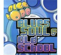 Bigg Robb - Blues Soul & Old School
