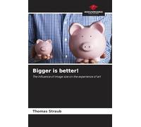 Bigger is better!: The influence of image size on the experience of art