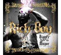 Bigger Than the Mayor by Rich Boy