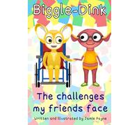 Biggle-Dink - The challenges my friends face (The Biggle-Dink Series)