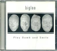Bigloo - Play Dumb & Smile