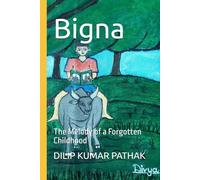 Bigna: The Melody of a Forgotten Childhood