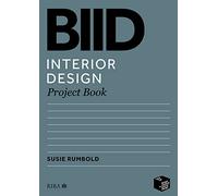 BIID Interior Design Project Book: Project Book