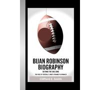 Bijan Robinson Biography: Beyond the End Zone The Rise of Football’s Most Dynamic Playmaker