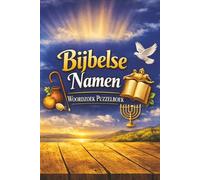 Bijbelse namen woordzoek puzzelboek: Bijbelse namen woordzoeker puzzel boek: woordzoekers met gemakkelijk leesbare tekst over Bijbelse namen, Bijbel, ... voor vakanties, feestdagen en vrije tijd: 1