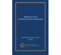 Bijdragen tot de aërodynamica der luchtwegen