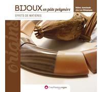 Bijoux en pâte polymère: Effets de matières