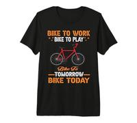 Bike To Work Bike To Play Bike Tomorrow Bike Today Cycling Camiseta Premium