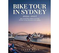 BIKE TOUR IN SYDNEY 2026-2027: Epic Coastal Rides, Hidden Local Trails & Scenic Cycling Adventures Across Sydney