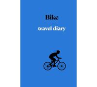 Bike travel diary: The Joy of Cycling Adventures