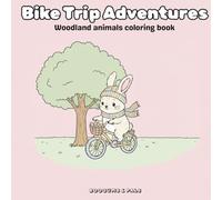 Bike Trip Adventure: Woodland animals coloring book