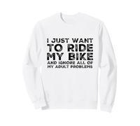 Biker I Just Want To Ride My Bike Motocicleta Motocicleta Sudadera