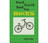 Bikes Word Search Book: Word Search Puzzles about Bicycles, Bikes and More (6x9 inches, 55 puzzles, 110 pages) Easy to Read Print- Ideal for Vacations, Holidays, Birthdays, and Leisure Time