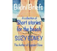 Bikini Briefs: A collection of short stories for the beach