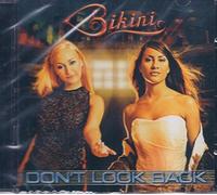 Bikini - Don`t look back [Audio CD] Bikini