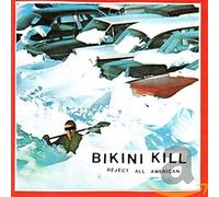 Bikini Kill - Reject All American