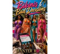 Bikinis & Bad Decisions