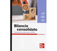 Bilancio consolidato. Disciplina nazionale e IFRS (Economia e discipline aziendali)