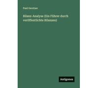 Bilanz-Analyse (Ein Führer durch veröffentlichte Bilanzen)