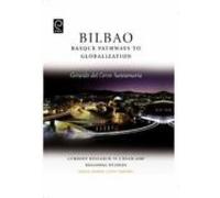 Bilbao : Basque Pathways To Globalization