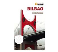 Bilbao Guida Turistica: Principali attrazioni, attività all'aperto, tesori nascosti, cibo, gite di un giorno e itinerari