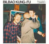 Bilbao Kung Fu - Ou Est Passee L'Innocence [Vinilo]