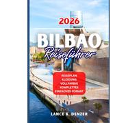 BILBAO REISEFÜHRER 2026