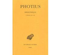 Bilbliothèque: Tome V, Codices 230-241: 177 (Collection Des Universites De France Serie Grecque)
