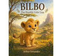 Bilbo: The Humble Little Lion