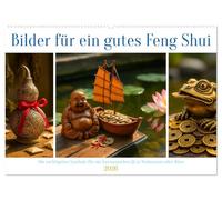 Bilder für ein gutes Feng Shui (Wandkalender 2026 DIN A2 quer), CALVENDO Monatskalender: Die wichtigsten Symbole, die das Qi ins Gleichgewicht bringen