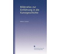 Bilderatlas zur Einführung in die Kunstgeschichte
