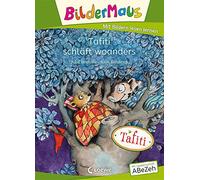 Bildermaus - Tafiti schläft woanders: Mit Bildern lesen lernen - Ideal für die Vorschule und Leseanfänger ab 5 Jahren - Mit Leselernschrift ABeZeh