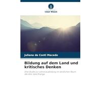 Bildung auf dem Land und kritisches Denken: Eine Studie zur Lehrerausbildung im ländlichen Raum des Alto Vale Piranga