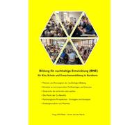 Bildung für nachhaltige Entwicklung (BNE): Basics für die Kita, Schule und Erwachsenenbildung