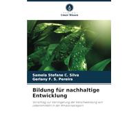Bildung für nachhaltige Entwicklung: Vorschlag zur Verringerung der Verschwendung von Lebensmitteln in der Amazonasregion