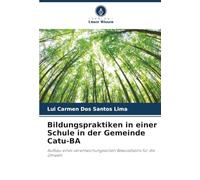 Bildungspraktiken in einer Schule in der Gemeinde Catu-BA: Aufbau eines verantwortungsvollen Bewusstseins für die Umwelt