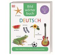 Bildwörterbuch Deutsch: Über 2000 Wörter aus dem Grundwortschatz. Alle Wörter zum Anhören für Vor- und Grundschulkinder