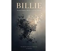BILIIE From Empty Heart to Free Mind (The mind of BILLIE)