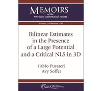 Bilinear Estimates in the Presence of a Large Potential and a Critical NLS in 3D: Vol: 299 No: 1498 (Memoirs of the American Mathematical Society)