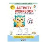 Bilingual Activity Workbook for Kids Ages 3-6: Cuaderno de Actividades Bilingüe | Spanish-English Tracing Letters, Numbers & Shapes for Preschool, Pre-K & Kindergarten | 100+ Activities