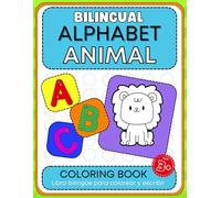 Bilingual Alphabet Animal: Bilingual Coloring Book (Para colorear y trazar en español)