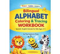 Bilingual alphabet coloring & tracing workbook: Spanish - English animals for kids 3-5